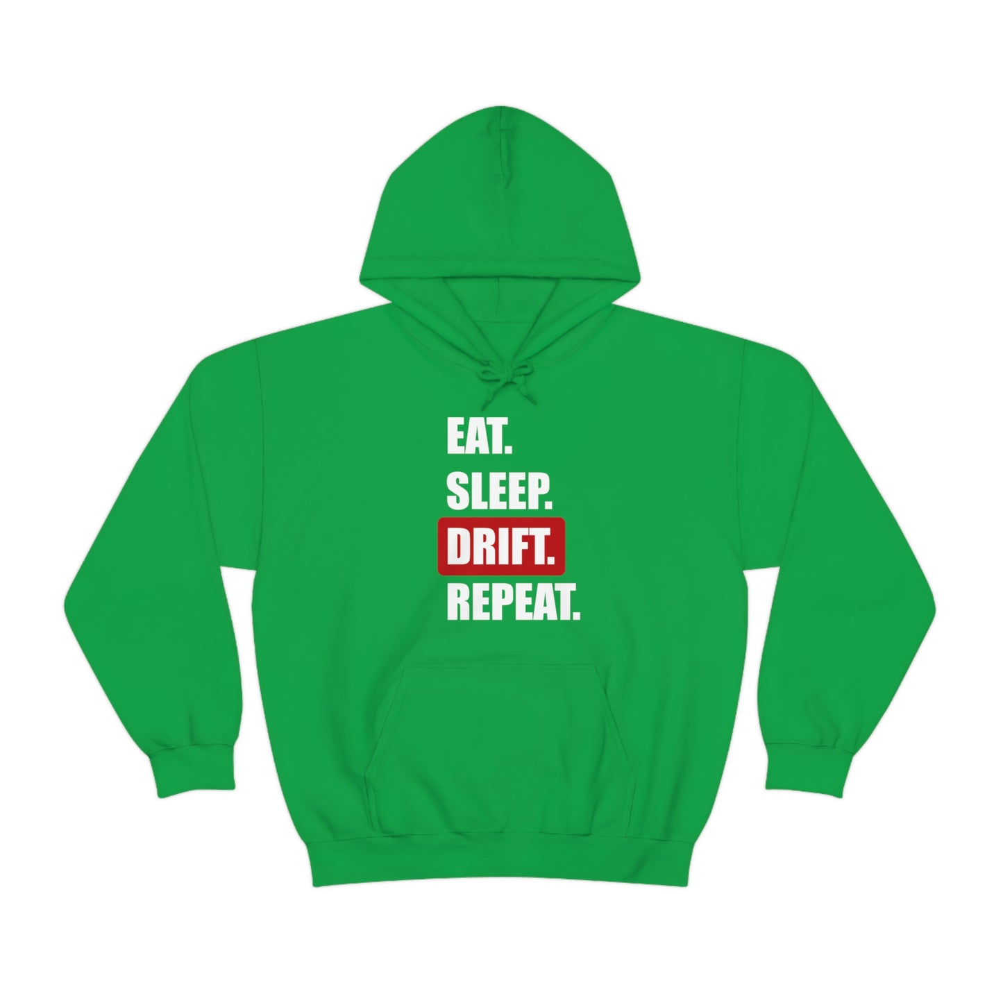 Eat Sleep Drift Repeat Hooded Sweatshirt