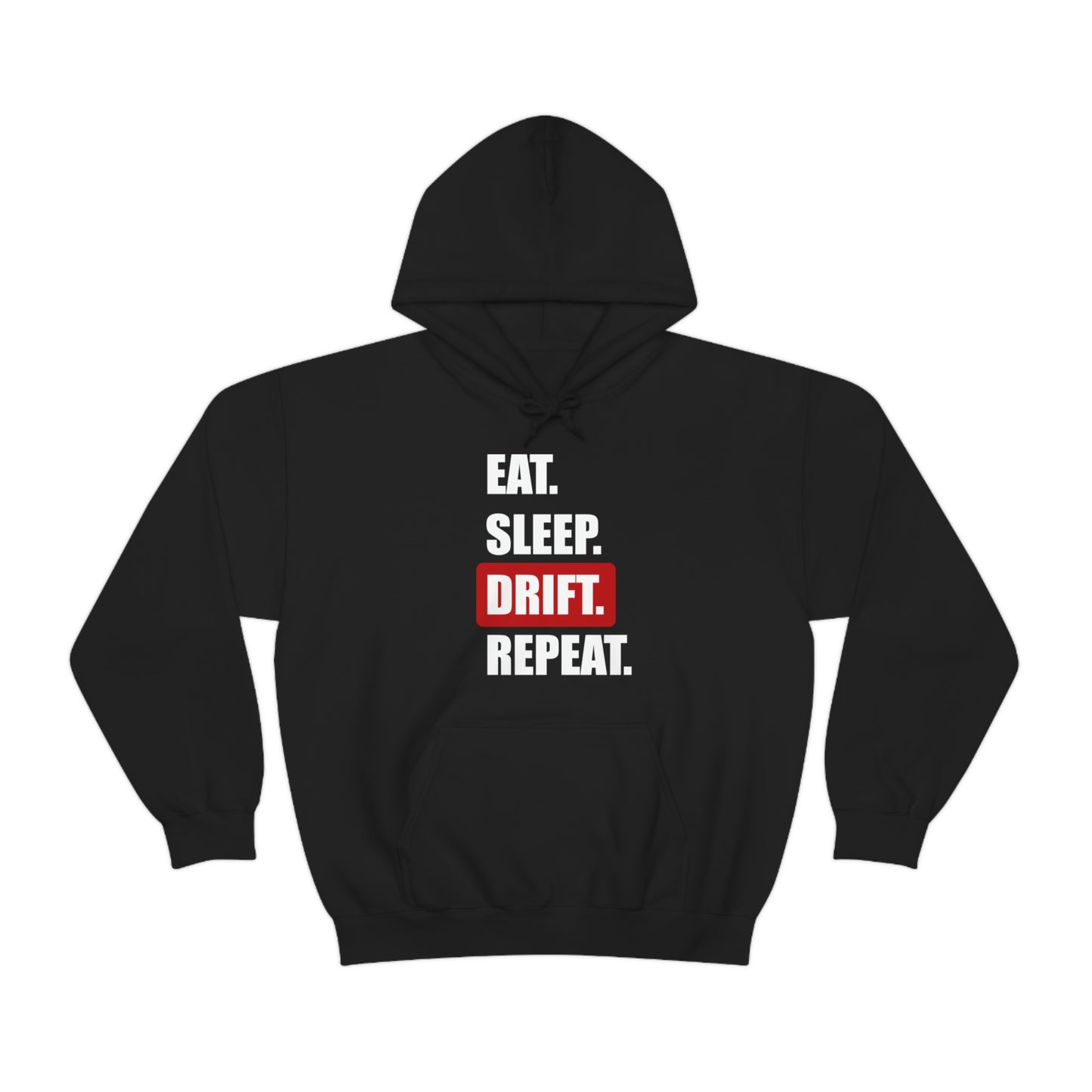 Long Sleeve Hooded Sweatshirt, Eat Sleep Drift Repeat, AeroSlick